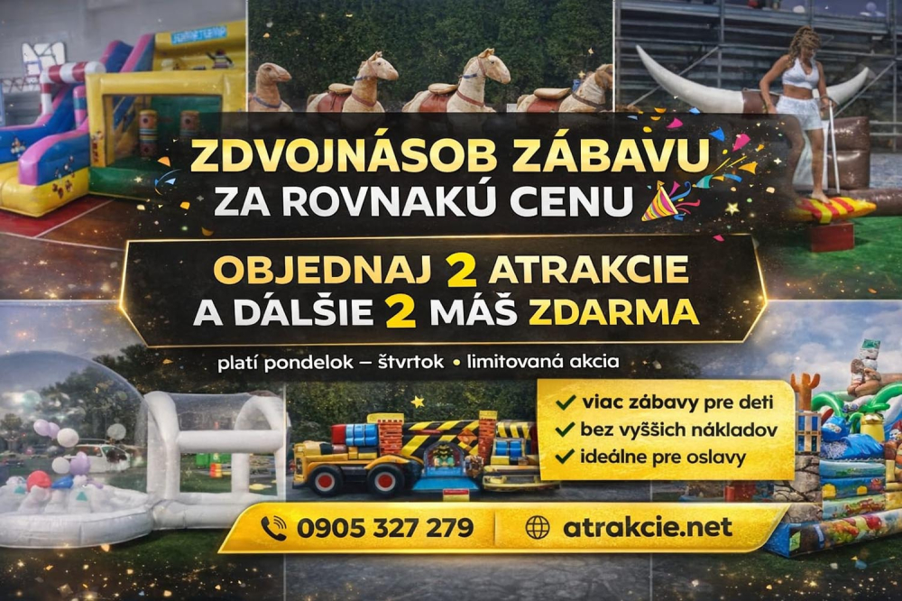 Akcia 1 + 1 zdarma: objednajte 2 atrakcie a ďalšie 2 máte zdarma, pondelok až štvrtok